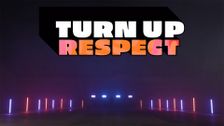 Turn Up Respect