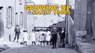 Growing up in the Early 1900s