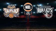 Cairns Taipans vs Brisbane Bullets
