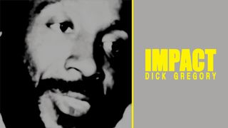 Impact: Dick Gregory